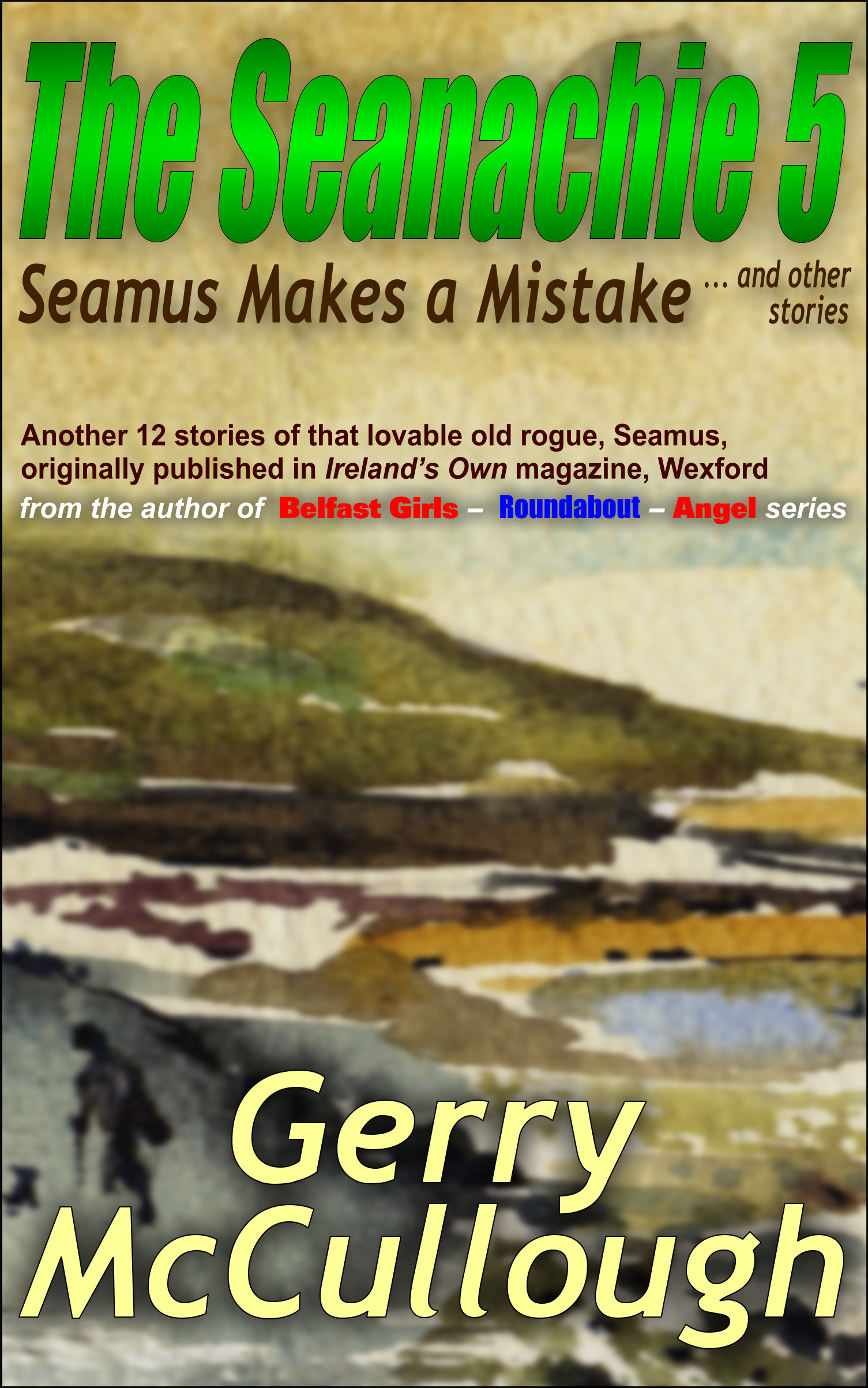 Buy 'The Seanachie 5: Seamus Makes a Mistake and other stories' from Amazon & other outlets